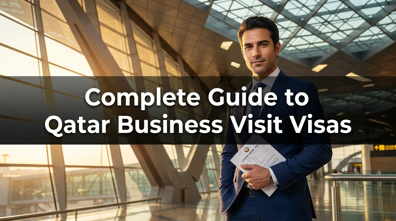 Complete Guide to Qatar Business Visit Visas